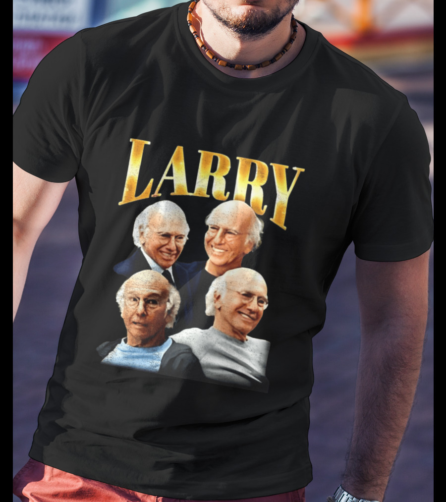 Larry Curb Your Enthusiasm 90s Heartthrob Retro Fashion T-Shirt