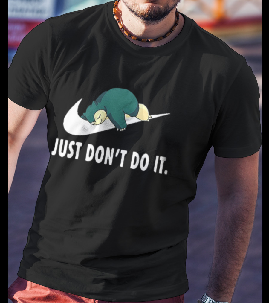 Snorlax Just Don't Do It Pokemon Parody With Iconic Swoosh T-Shirt