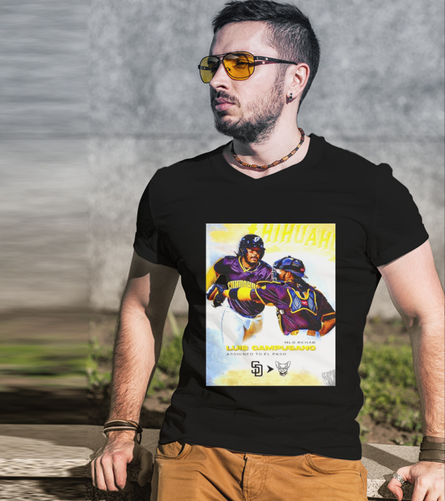 Luis Campusano MLB Rehab Assignment El Paso Chihuahuas Return San Diego Padres Baseball T-Shirt