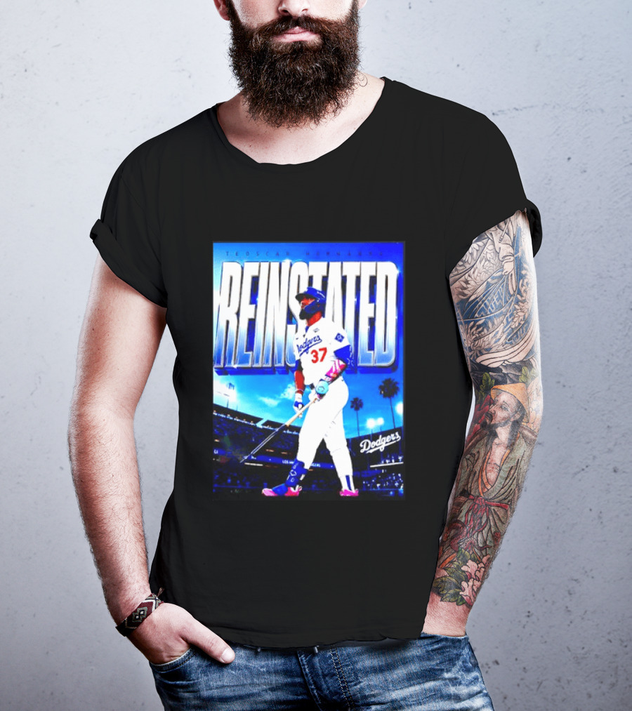 Teoscar Hernandez Reinstated Los Angeles Dodgers 37 T-Shirt