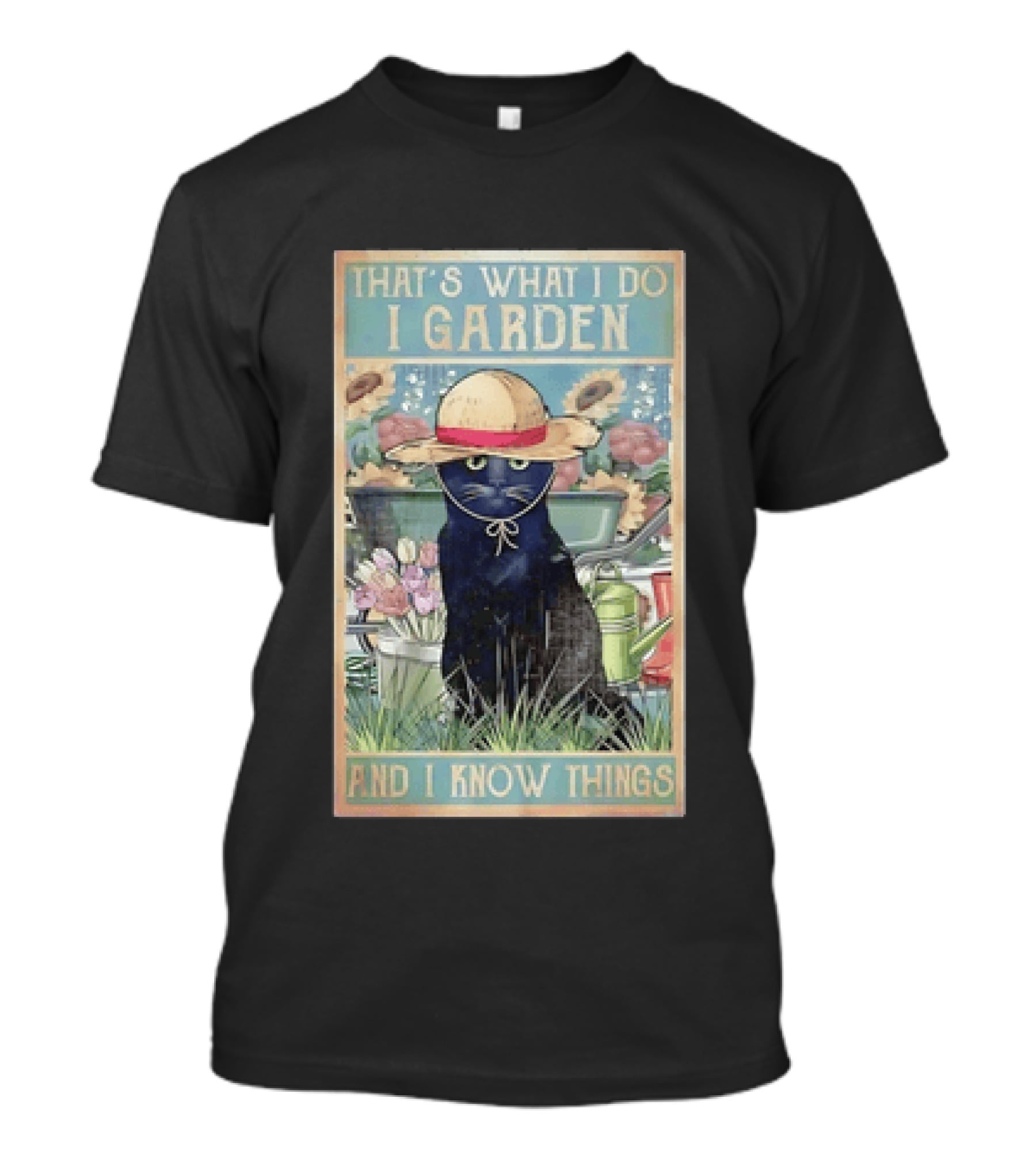 That's What I Do I Garden Cat With Straw Hat And I Know Things T-Shirt