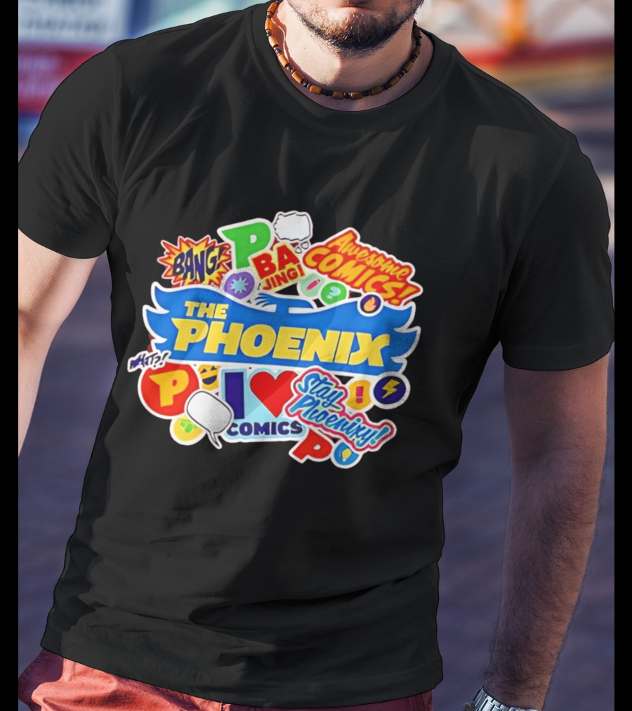 The Phoenix Awesome Comics Stay Phoenix I Love Comics Ba Jing Bang T-Shirt