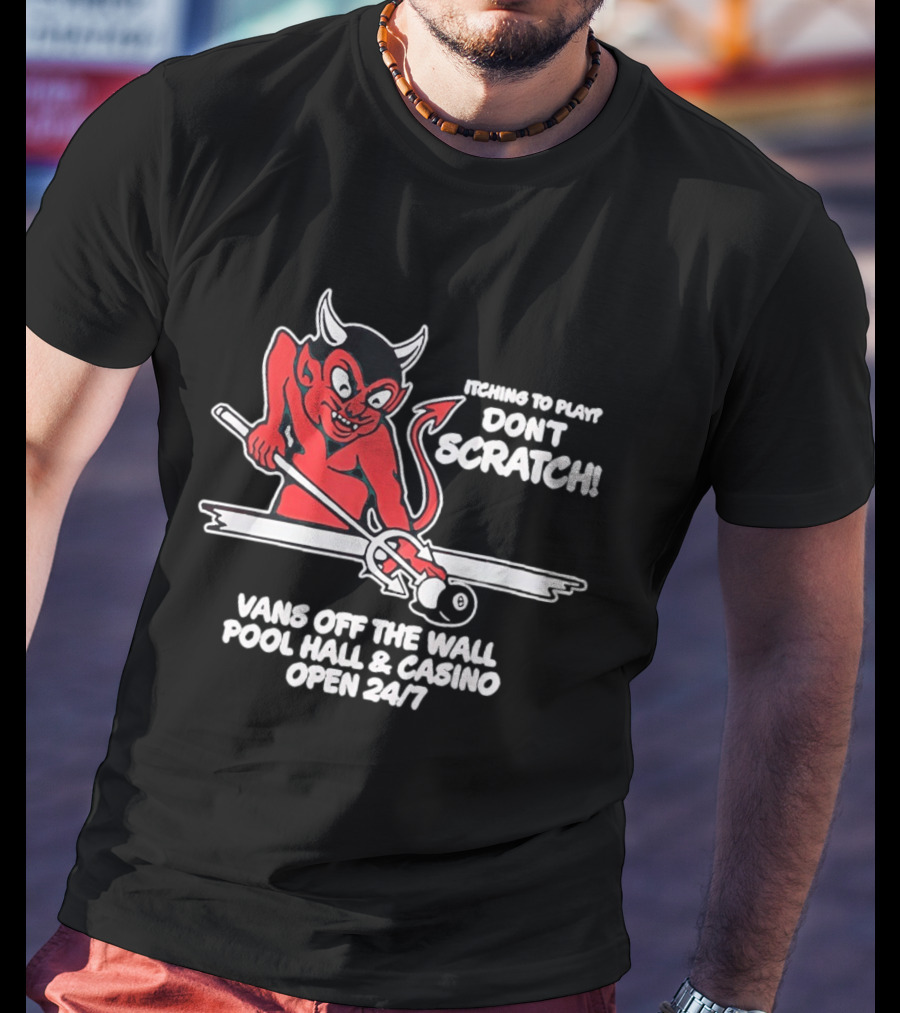 Vans Off The Wall Pool Hall & Casino Itching To Play Don't Scratch Open 24/7 T-Shirt