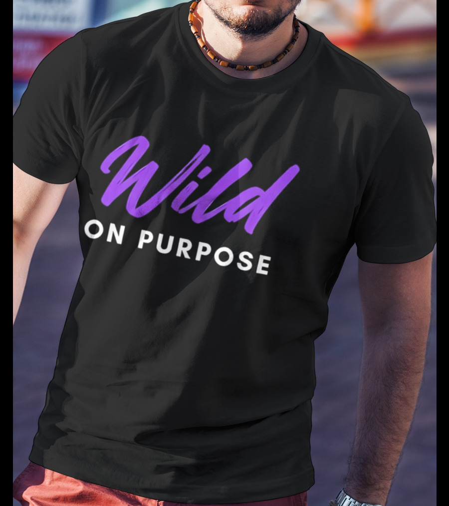 Wild On Purpose Vibrant Purple T-Shirt