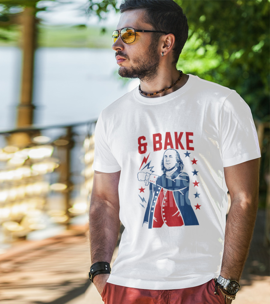 Fourth Of July 2026 Benjamin Franklin Bake America T-Shirt