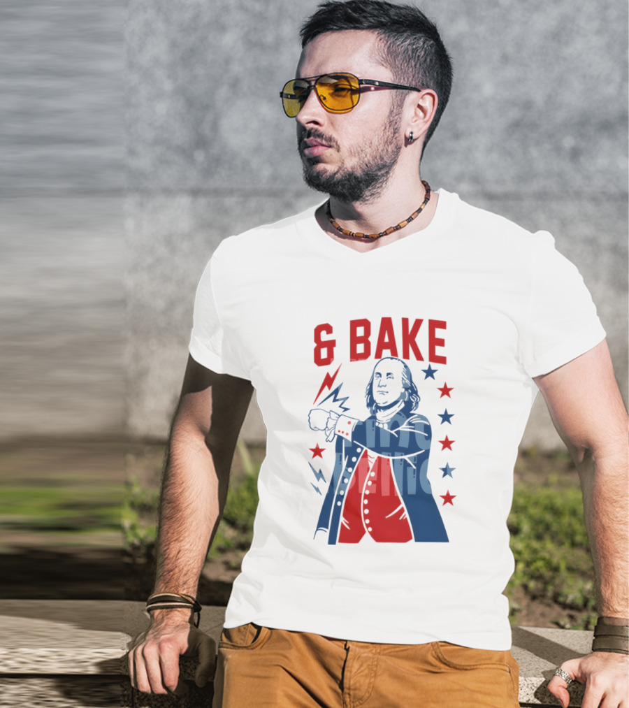 Fourth Of July 2026 Benjamin Franklin Bake America T-Shirt