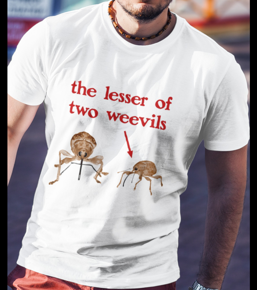 The Lesser Of Two Weevils Insect Pun With Two Illustrated Bugs T-Shirt