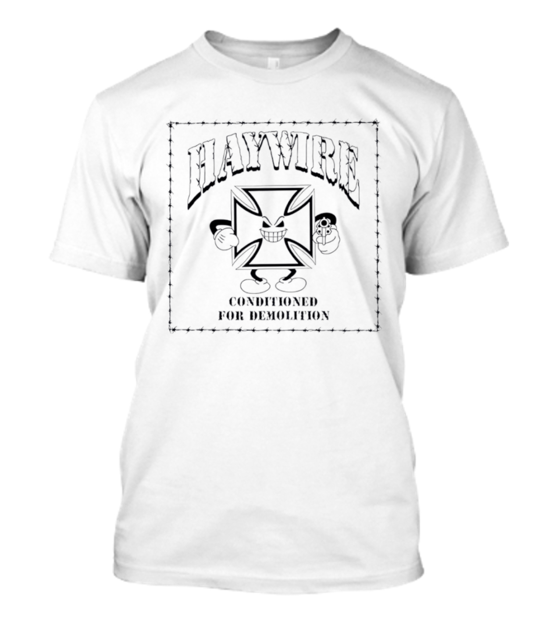 Haywire Conditioned For Demolition Cartoon T-Shirt