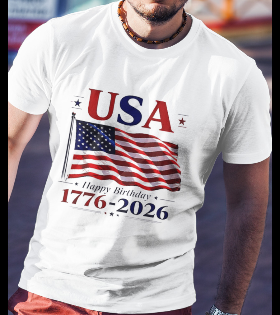 USA Flag Happy Birthday 1776 2026 T-Shirt