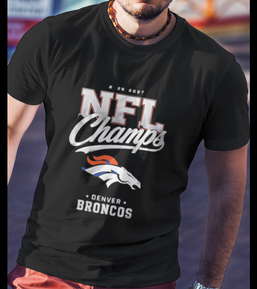 2026 2027 NFL Champs Denver Broncos T-Shirt