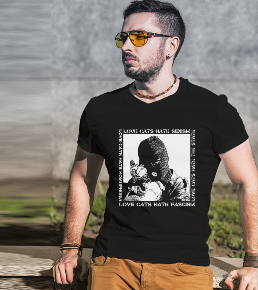 Love Cats Hate Fascism Sexism And Homophobia T-Shirt