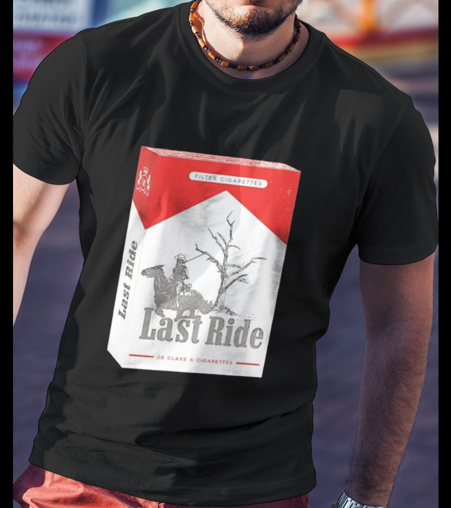 Last Ride Cowboy Dead Tree Filter Cigarettes 20 Class A T-Shirt