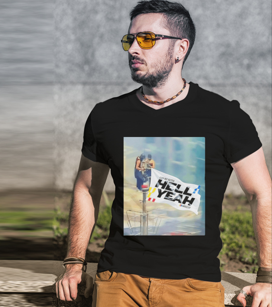 NASCAR Hell Yeah Flag Racing Enthusiast Motorsports Fans T-Shirt