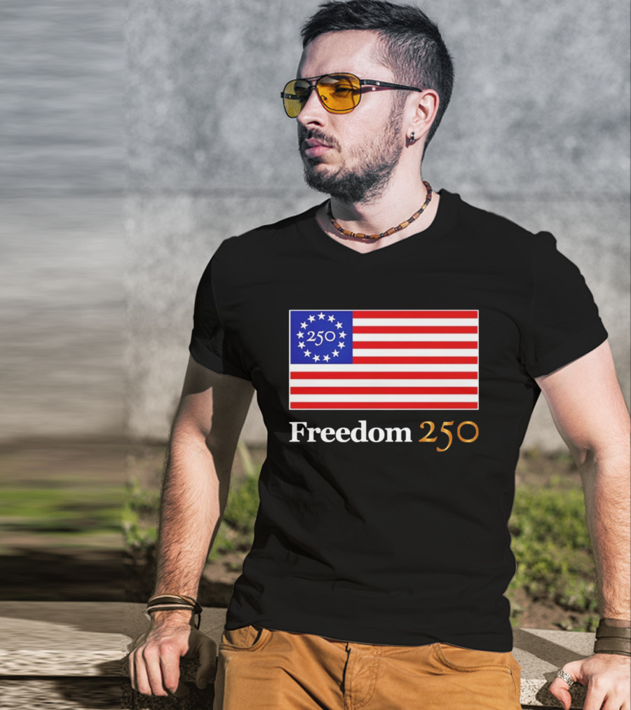 Freedom 250th Anniversary American Flag 4th Of July 2026 Celebration T-Shirt