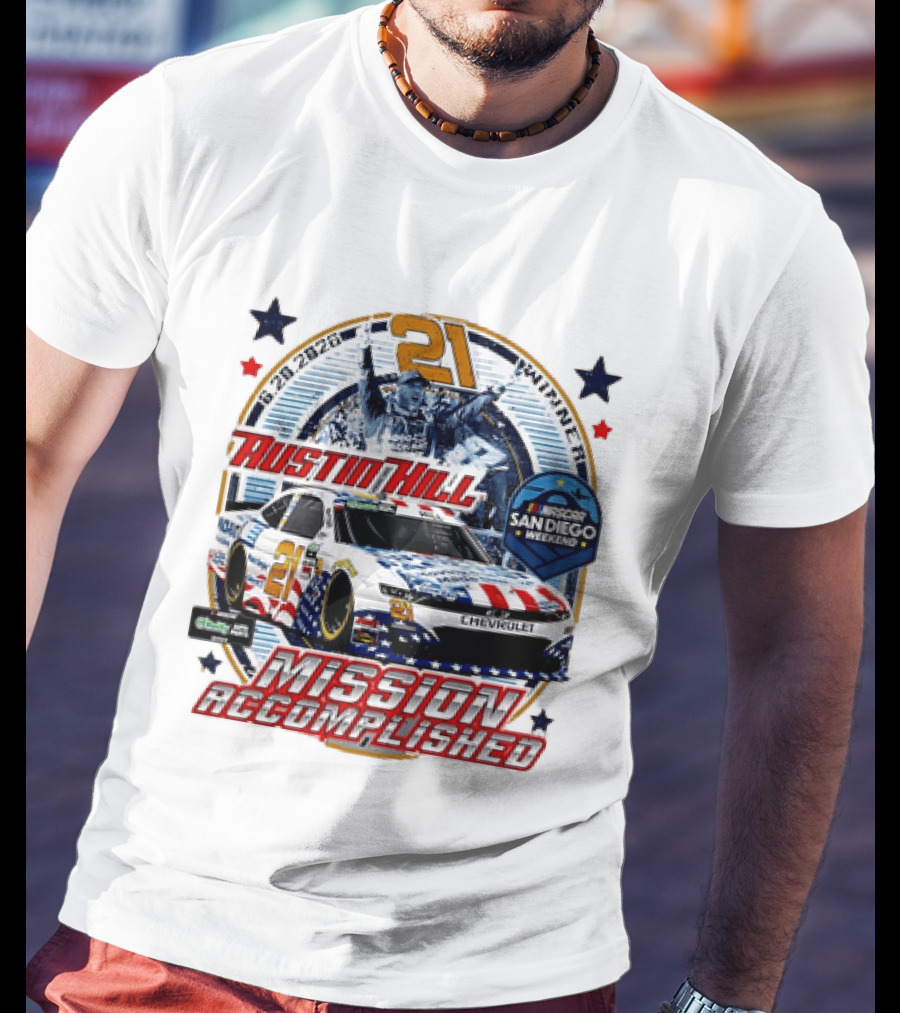 Austin Hill 21 Winner 6 29 2026 NASCAR San Diego Weekend Mission Accomplished Chevrolet T-Shirt