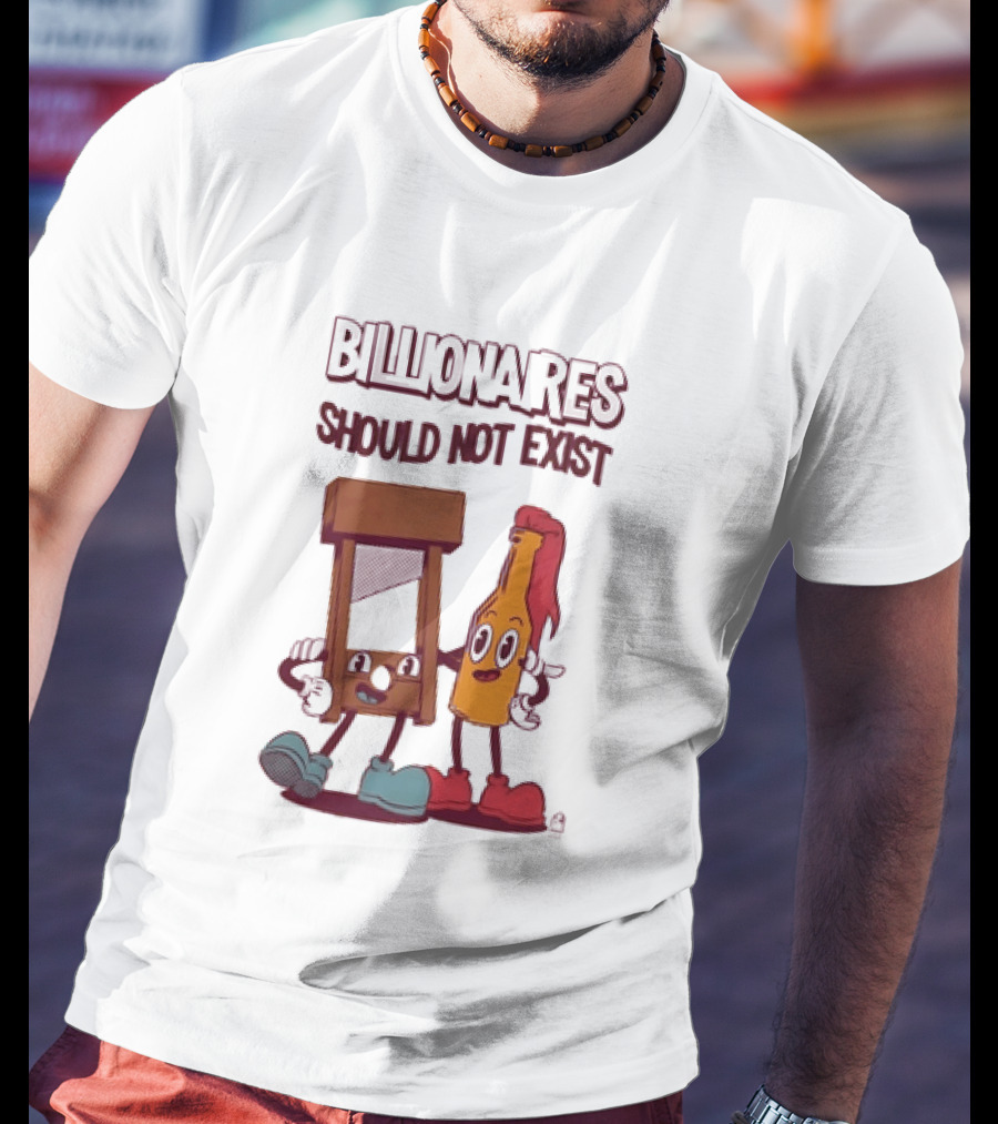 Billionaires Should Not Exist Cartoon Guillotine Molotov T-Shirt