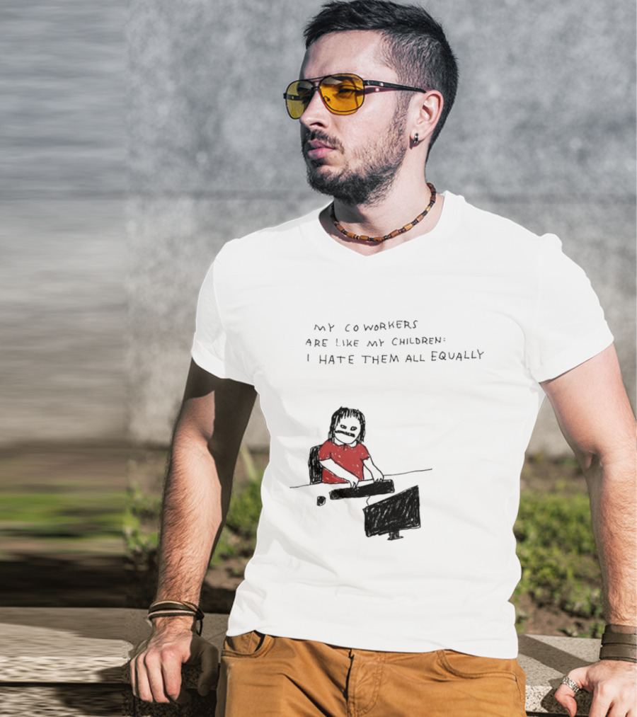 My Coworkers Are Like My Children I Hate Them All Equally Office Humor Red T-Shirt