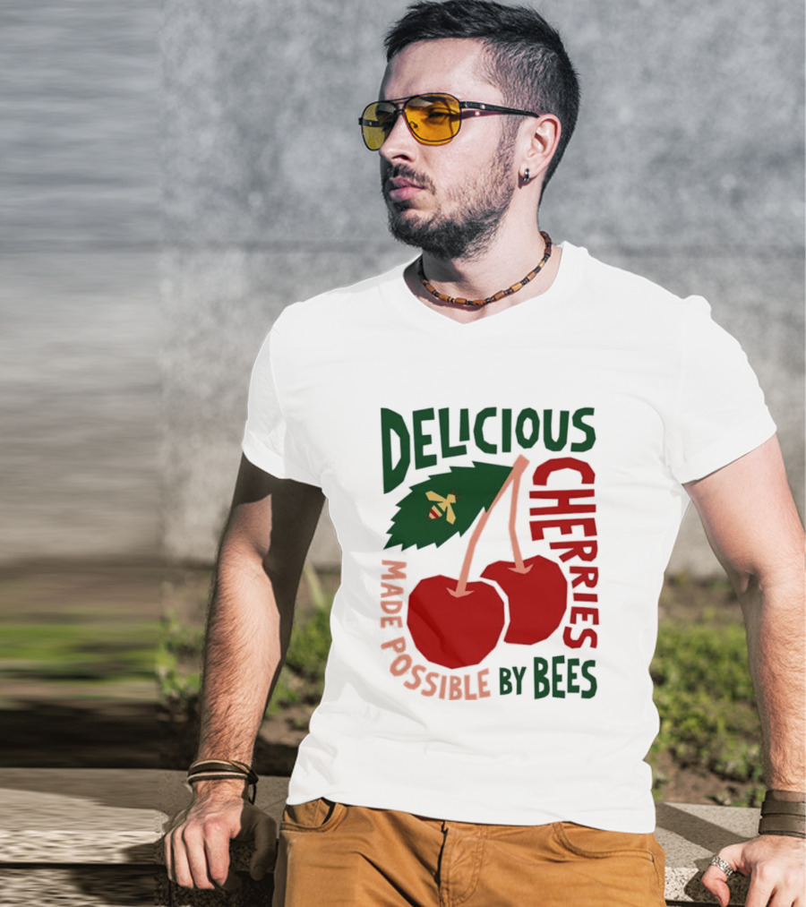 Delicious Cherries Made Possible By Bees T-Shirt