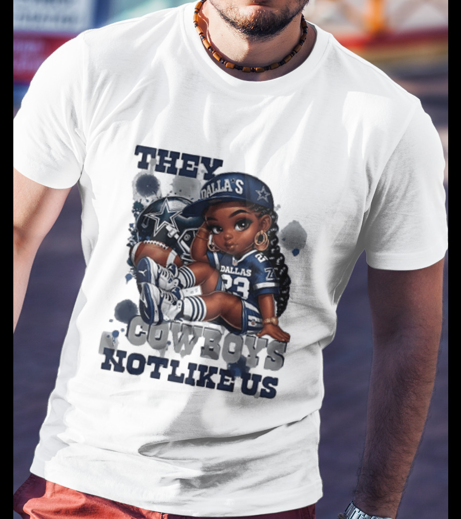 Dallas Cowboys They Not Like Us Black Girl 23 Jersey Football Fan T-Shirt