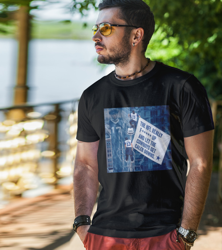 Caleb Downs The NFL Really F Up Let The Cowboys Get Cowboys Empire State Building T-Shirt