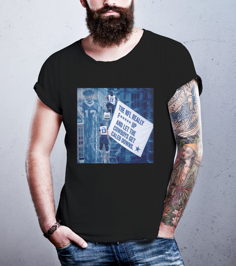Caleb Downs The NFL Really F Up Let The Cowboys Get Cowboys Empire State Building T-Shirt