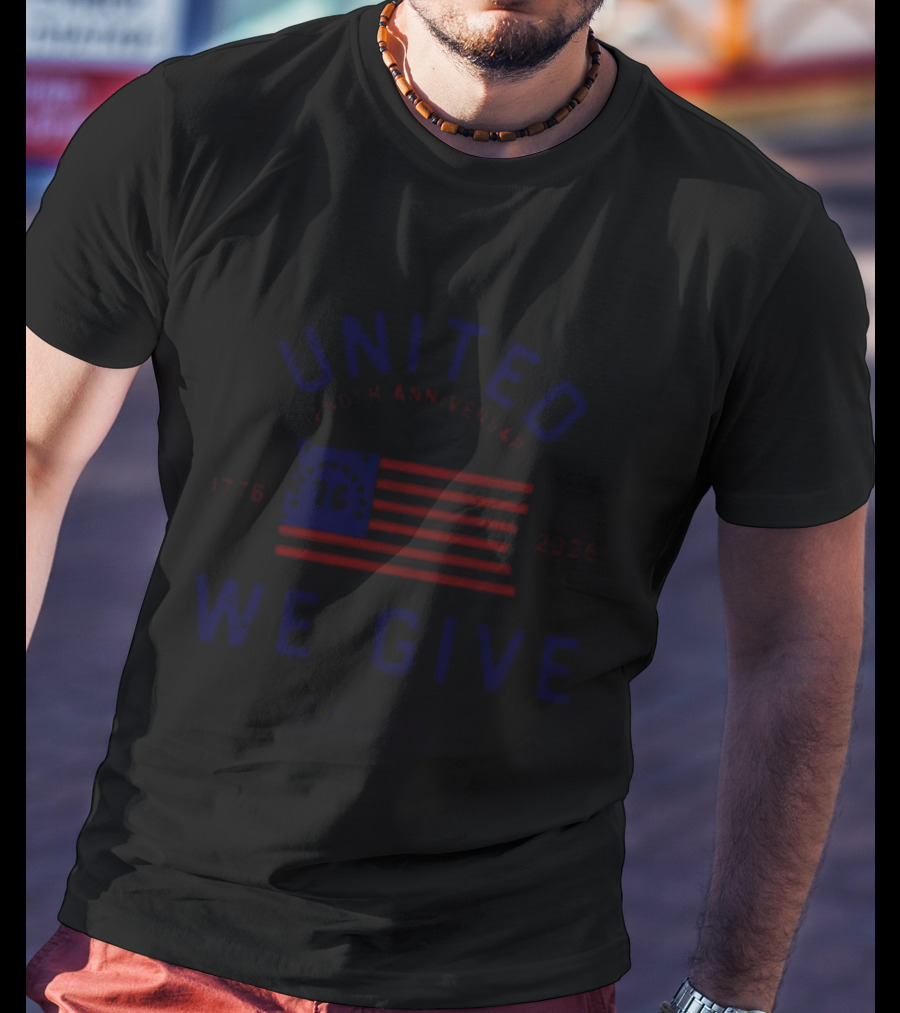 United We Give 250th Anniversary 1776 2026 American Flag Kentucky Association T-Shirt