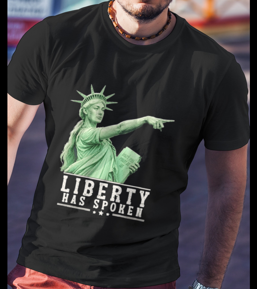 Liberty Has Spoken Statue Of Liberty Sophie Cunningham Pointing Don't You Point At Me T-Shirt