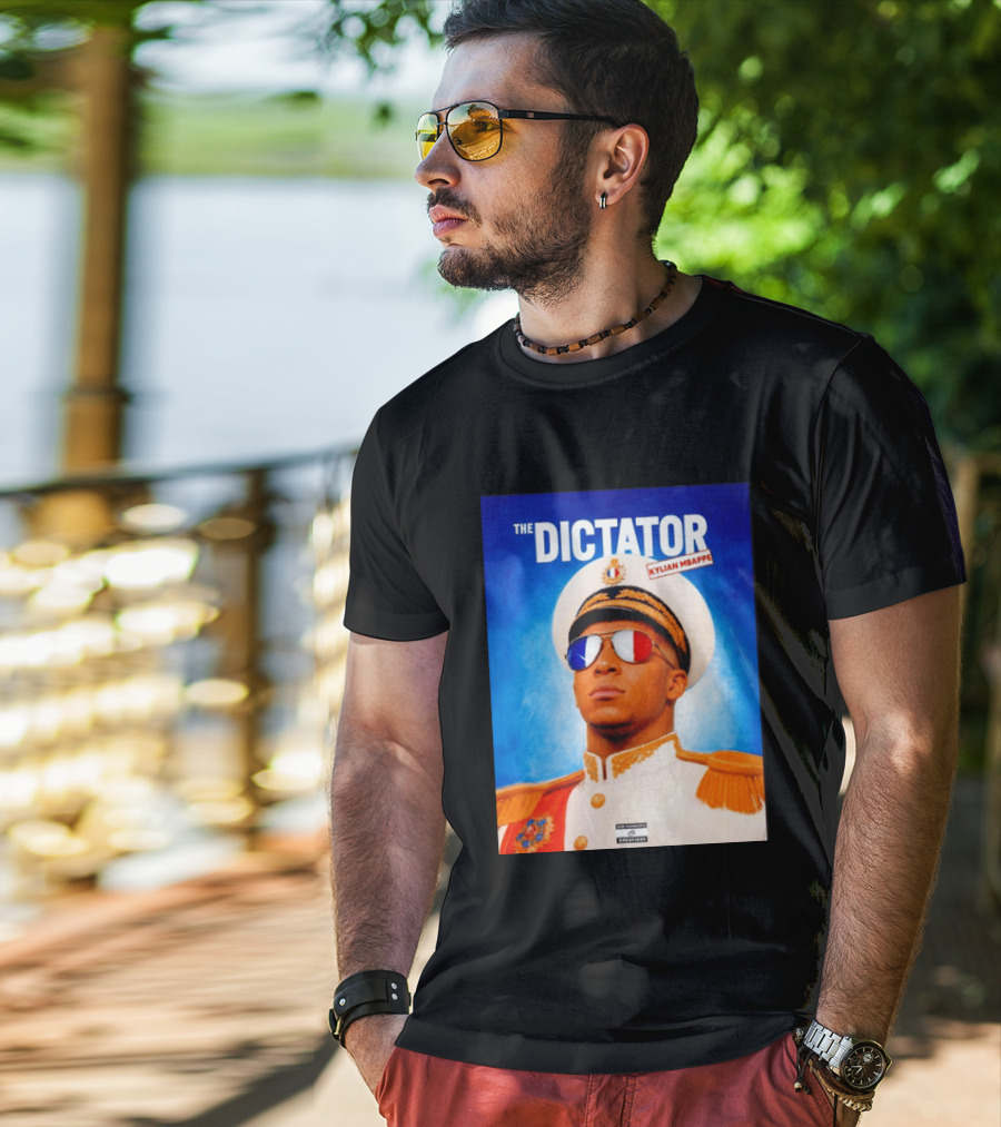 The Dictator Kylian Mbappe France Sam Schwartz Creations T-Shirt