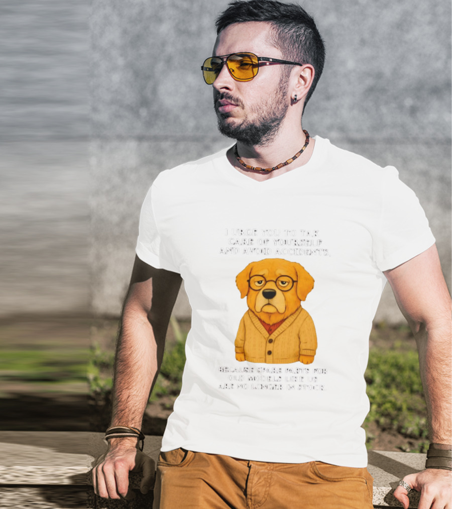 Elderly Golden Retriever Warns To Avoid Accidents Spare Parts For Old Models Not In Stock T-Shirt