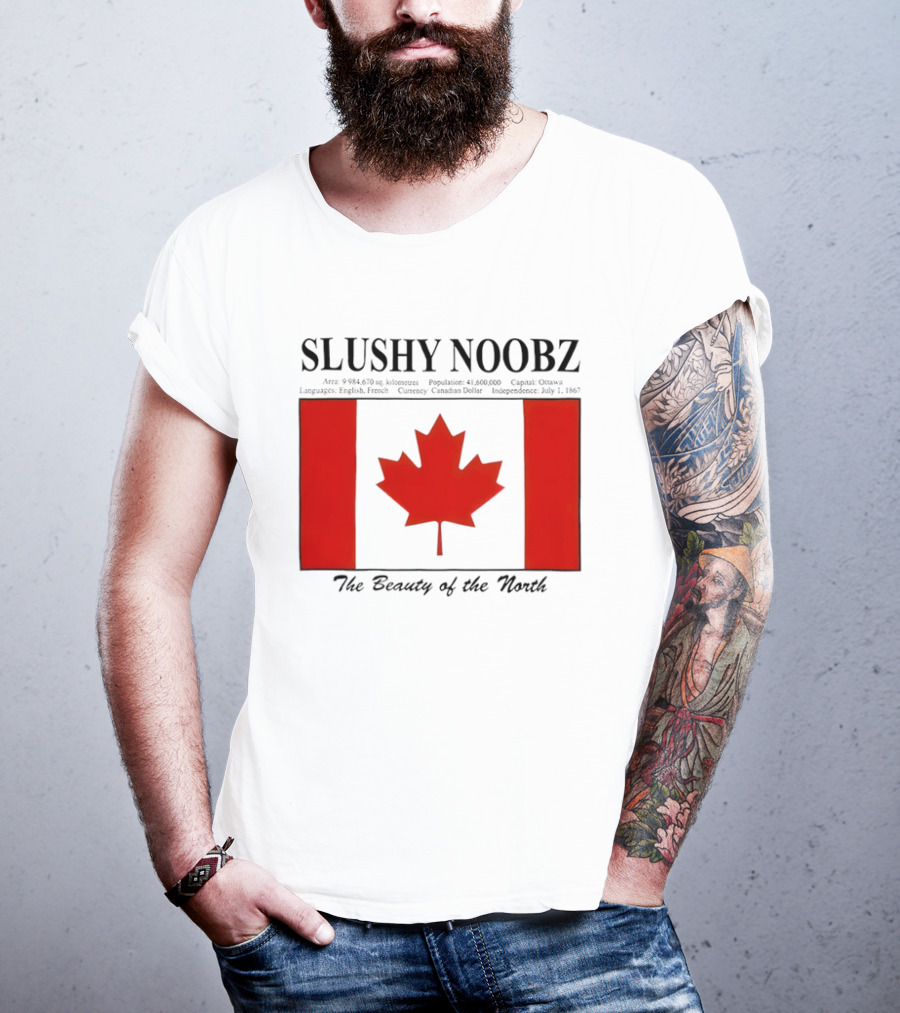 SLUSHY NOOBZ Canada Facts 1867 The Beauty Of The North Maples T-Shirt
