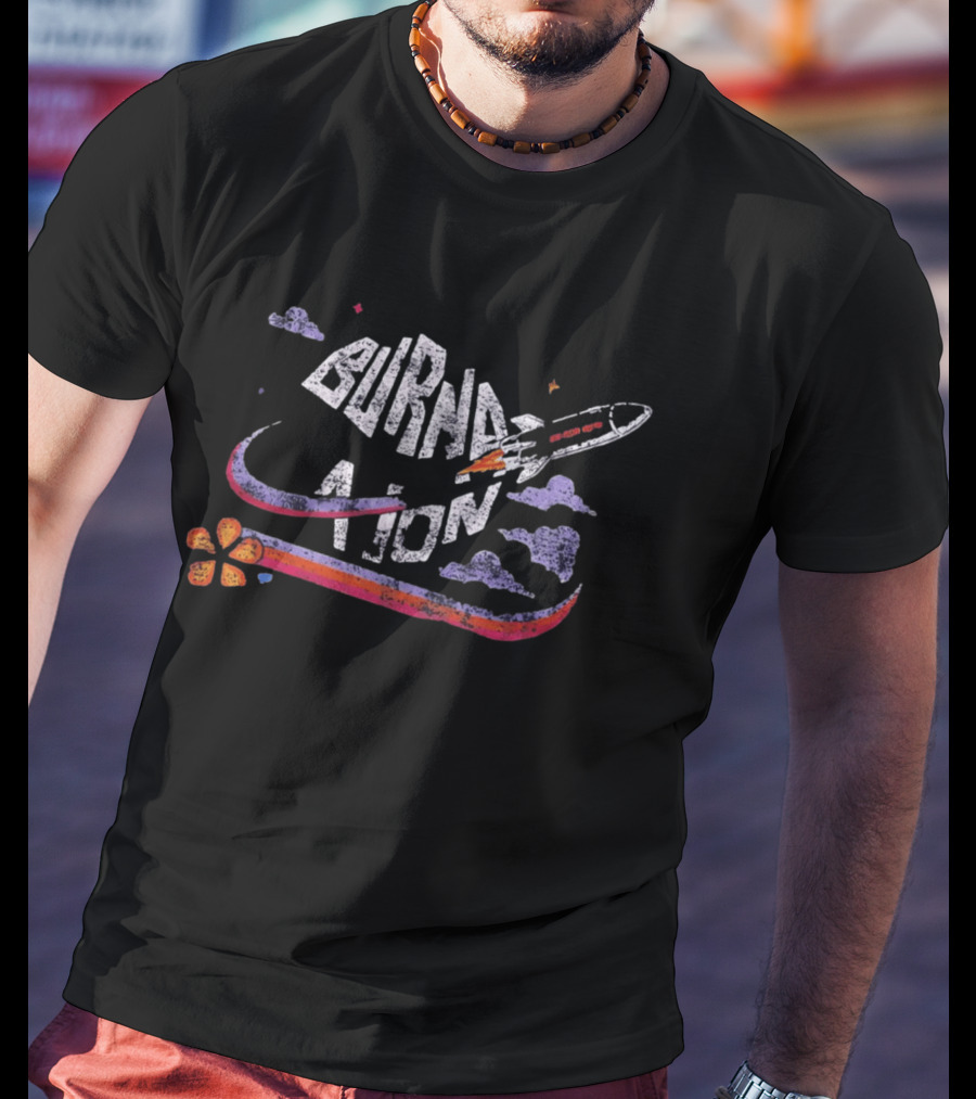 Burn Nation Rocket Blast Off Space Flower T-Shirt