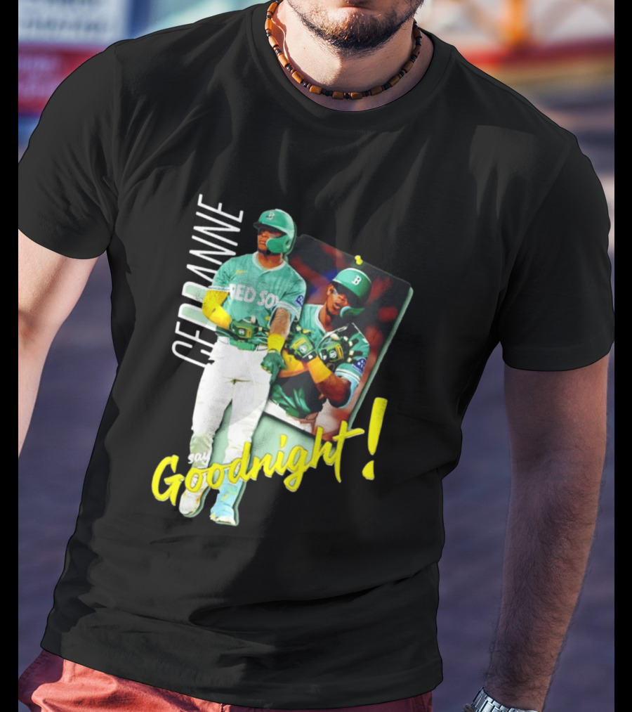 Ceddanne Rafaela Red Sox Say Goodnight T-Shirt