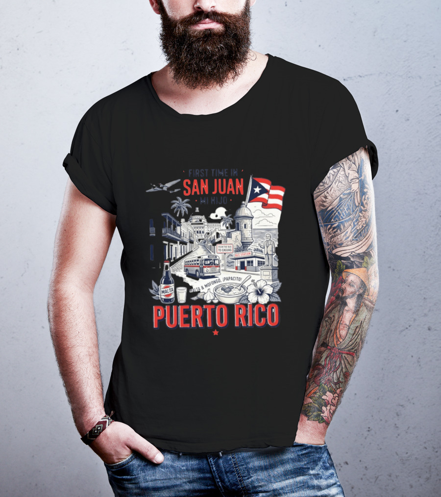 First Time In San Juan Mi Hijo Puerto Rico Malta Mofongo ¡Papacito! T-Shirt