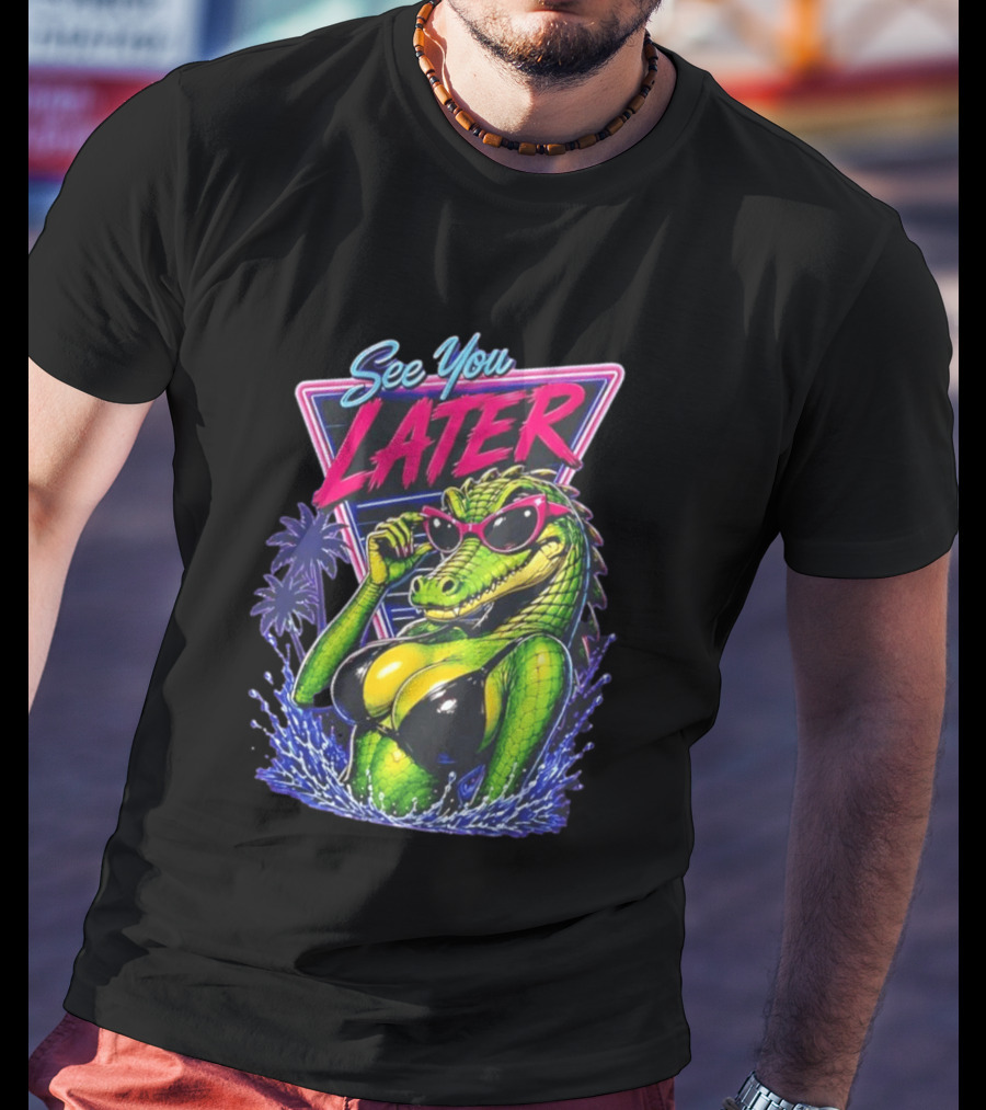 See You Later Crocodile Basking In Bikini With Sunglasses Retro Neon T-Shirt