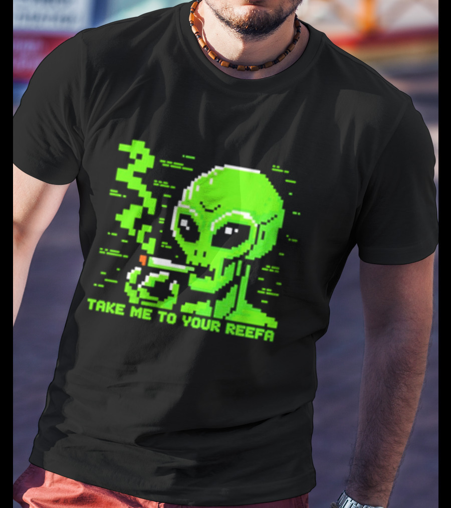 Take Me To Your Reefa Alien Smoking Pixel Art Green Extraterrestrial T-Shirt