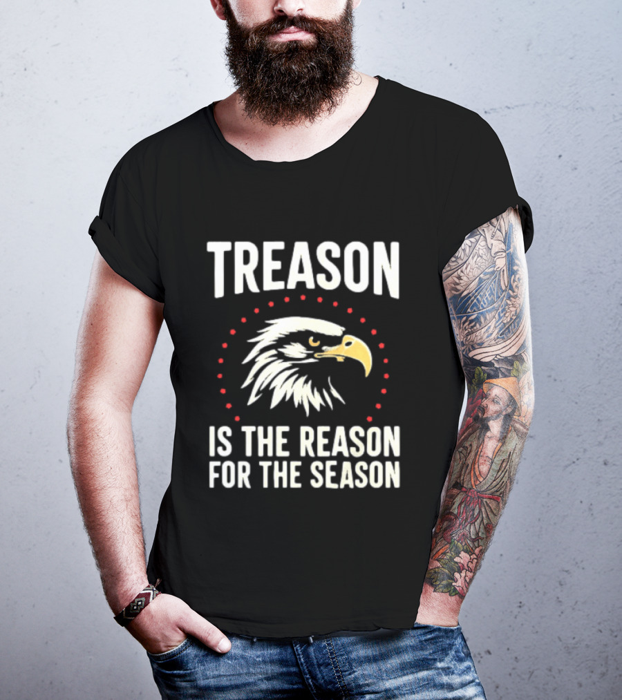 Treason Is The Reason For The Season Eagle Motif T-Shirt