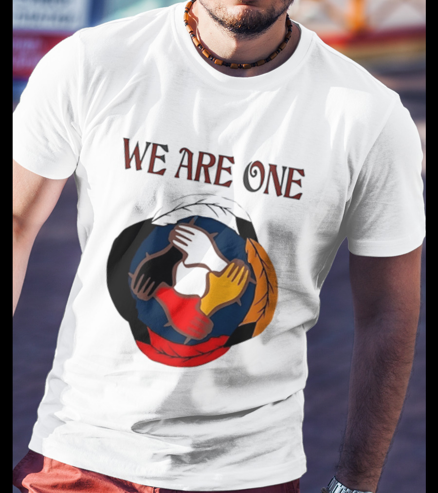 We Are One Multicolored Unity Hands T-Shirt