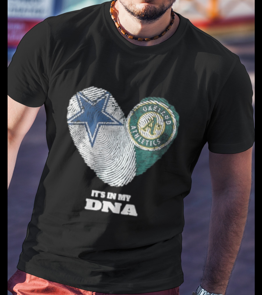 Dallas Cowboys Oakland Athletics It's In My DNA Heart Fingerprint T-Shirt