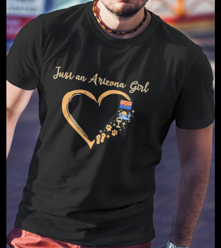 Just An Arizona Girl Heart With State Flag And Cactus T-Shirt