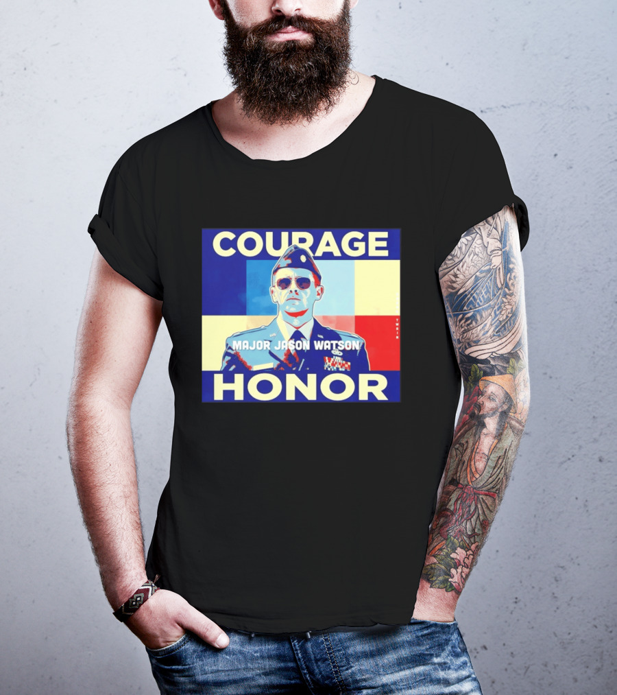 Courage Honor Major Jason Watson Military Tribute By Twain T-Shirt