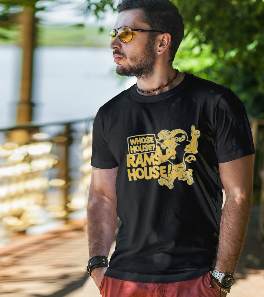 Whose House Rams House Los Angeles Rams Football Fan T-Shirt