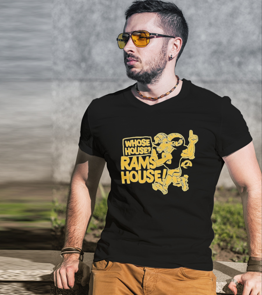 Whose House Rams House Los Angeles Rams Football Fan T-Shirt