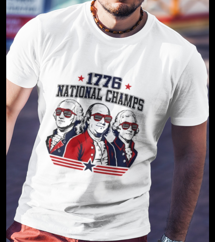 1776 National Champs Founding Fathers Red White Blue Sunglasses Stars T-Shirt