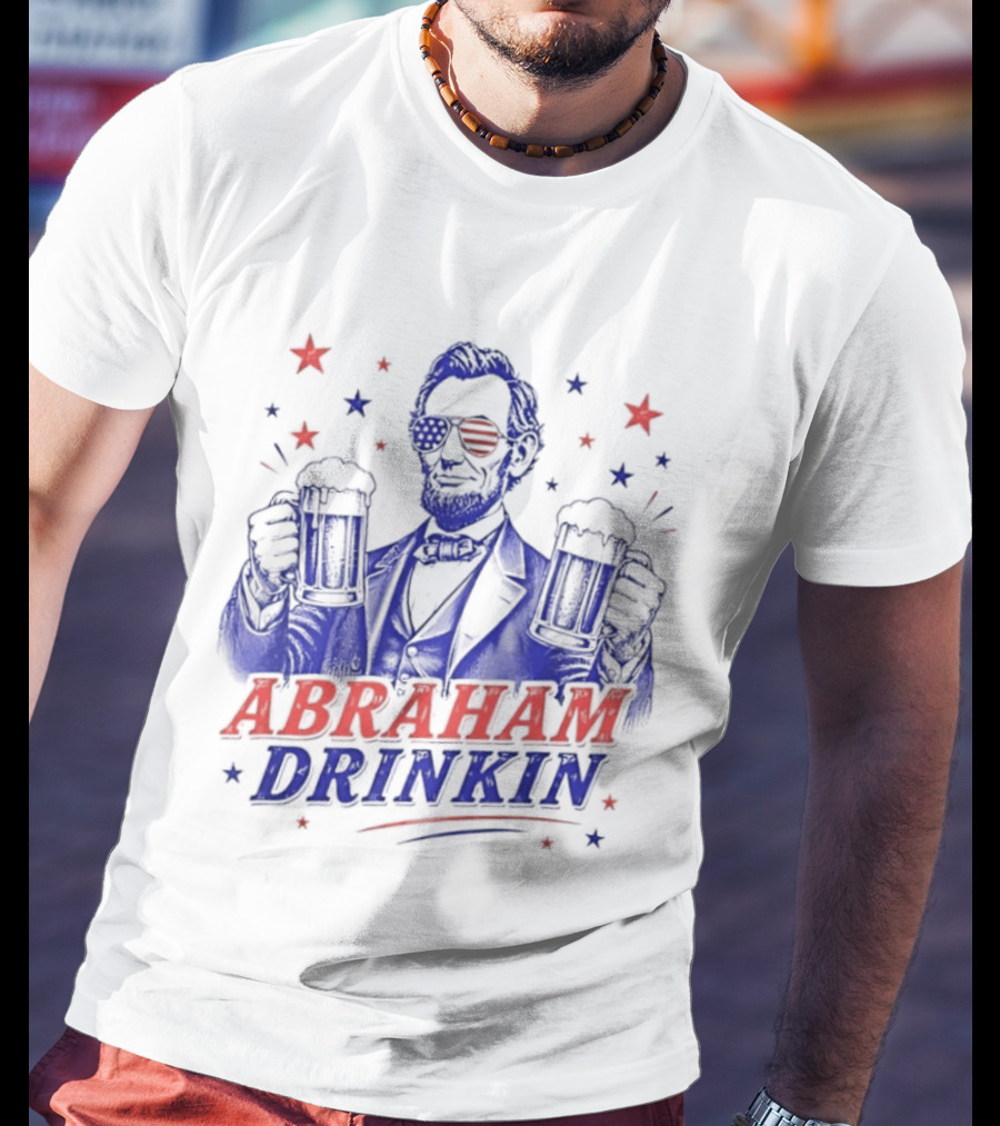 Abraham Drinkin Patriotic Beer Celebration With Stars And Sunglasses T-Shirt