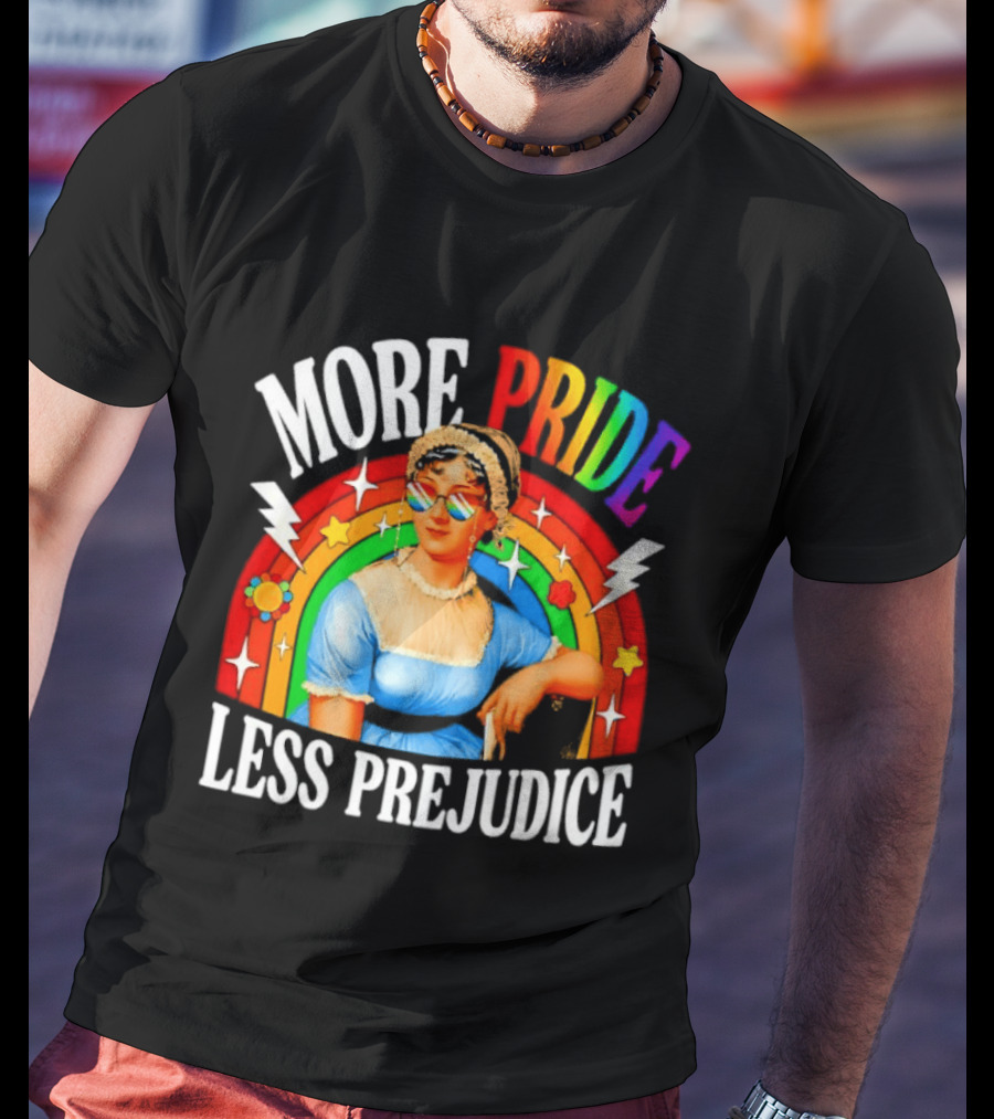 More Pride Less Prejudice LGBTQ Rainbow Heart Jane Austen Pride Month T-Shirt