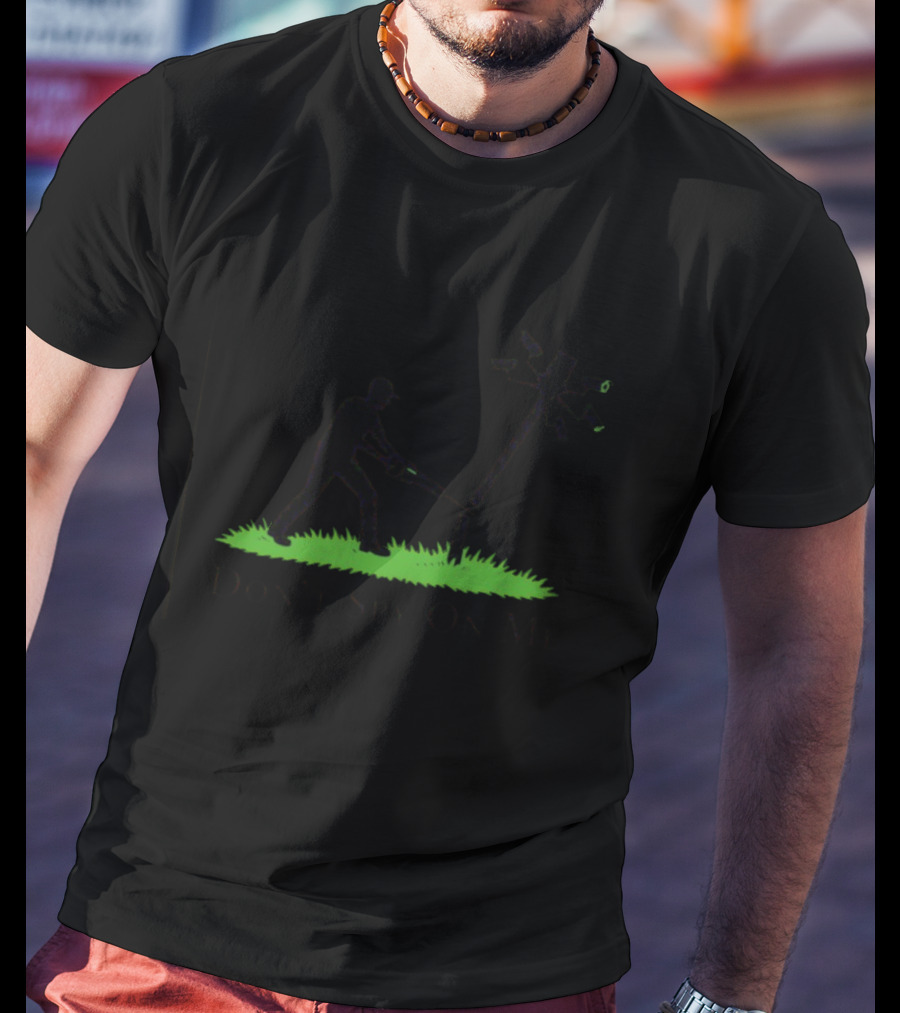 Don't Spy On Me Pole Sawing Surveillance Cameras T-Shirt