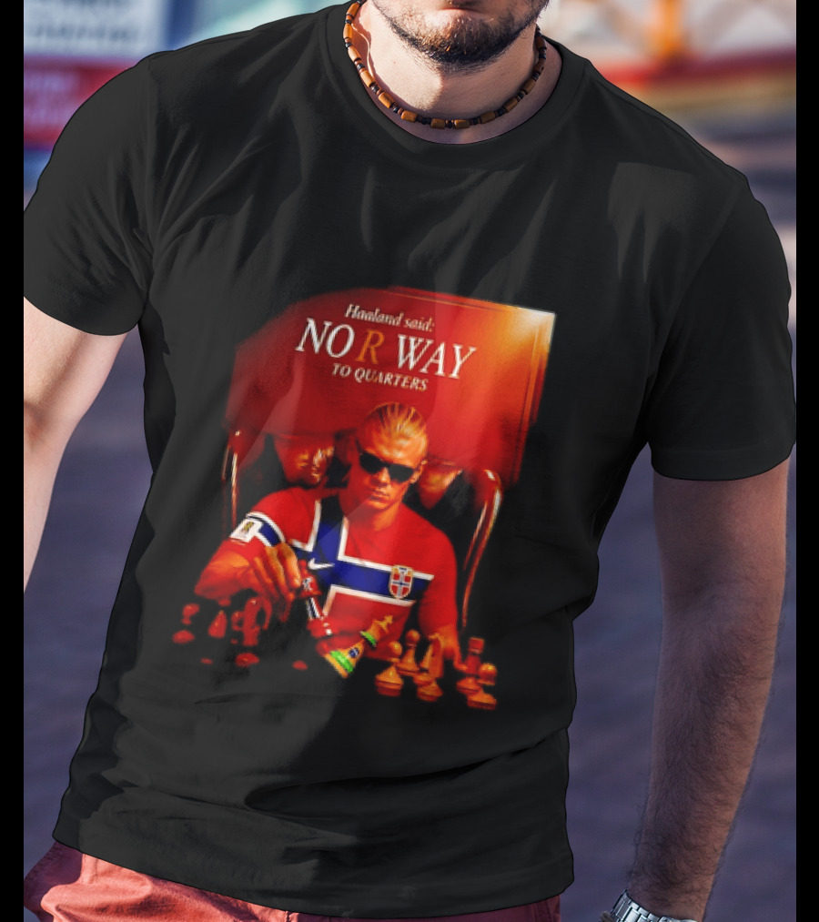 Haaland Said NO R WAY To Quarters Norway Flag Chess T-Shirt