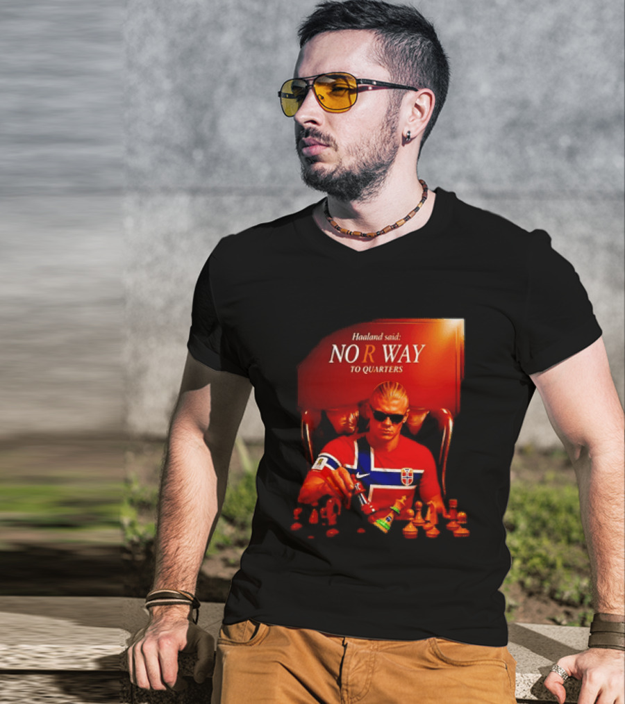Haaland Said NO R WAY To Quarters Norway Flag Chess T-Shirt