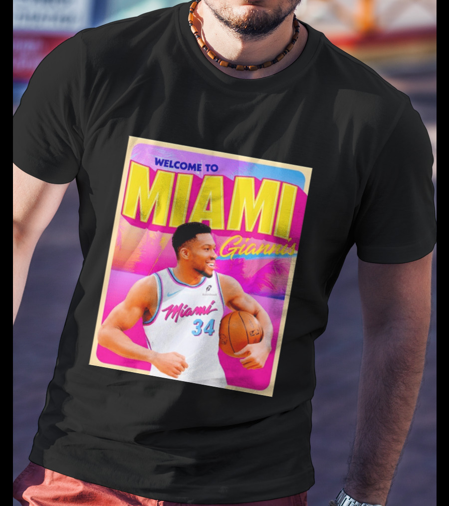 Welcome To Miami Giannis Miami Heat Basketball 34 T-Shirt