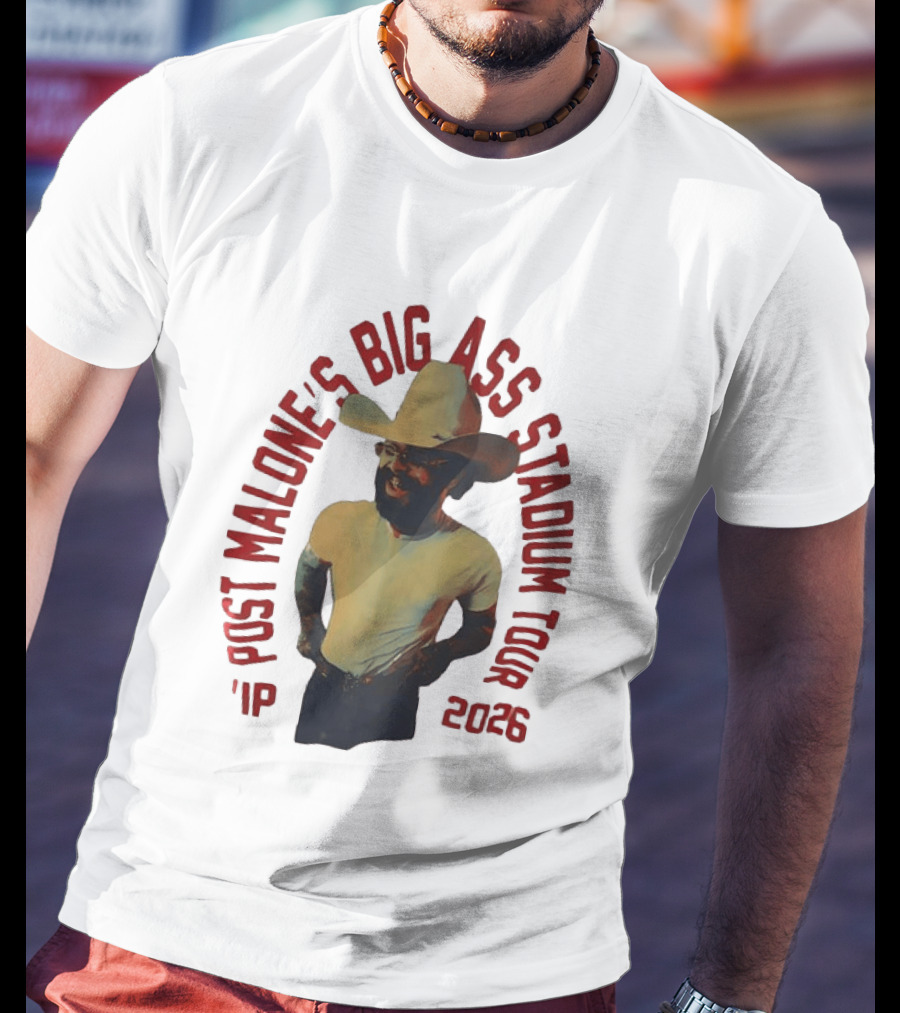 Post Malone Big Ass Stadium Tour 2026 Cowboy Hat And Beard T-Shirt